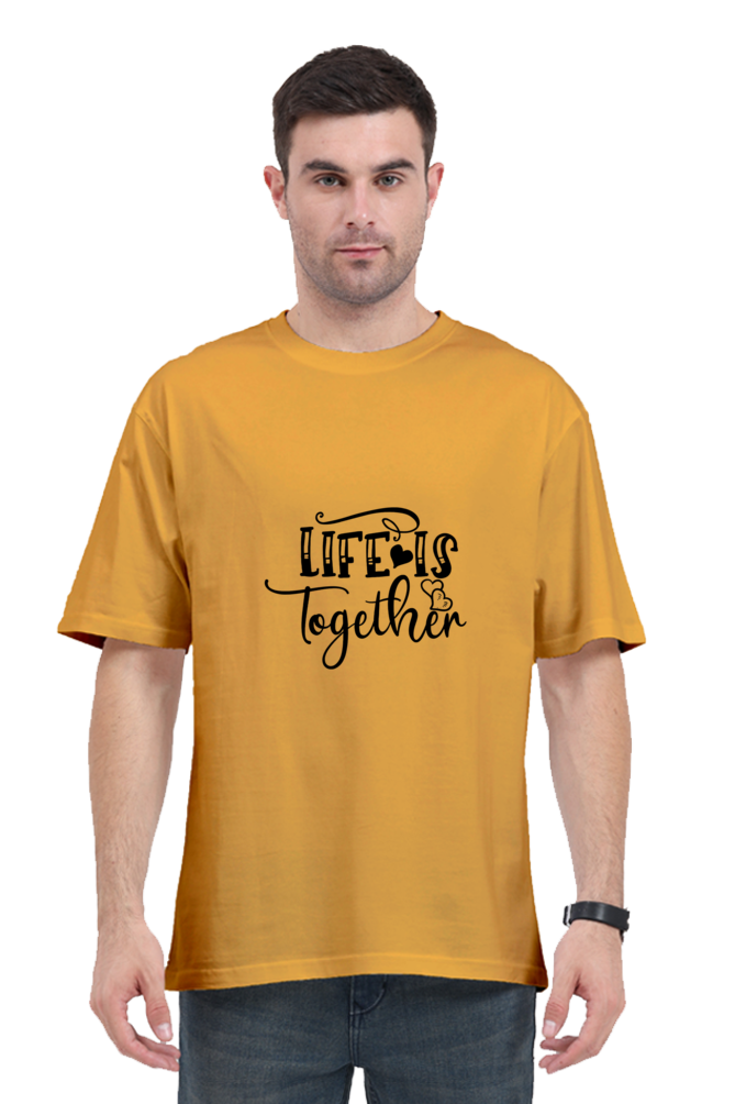 Stronger Together: Men's Oversized "Life is Together" Tee