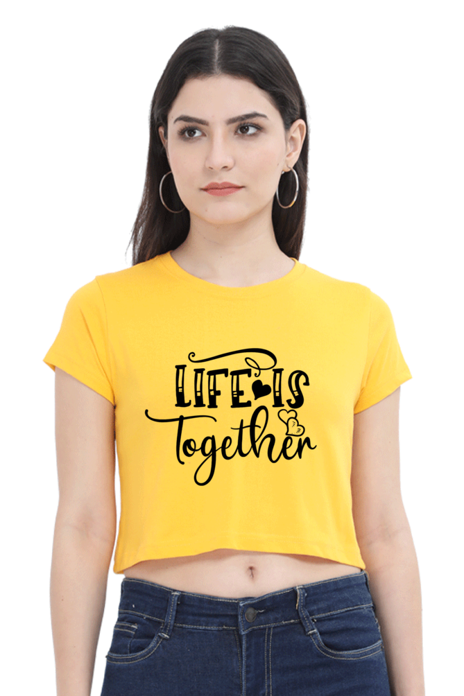 Women's "Life is Together" Crop Top