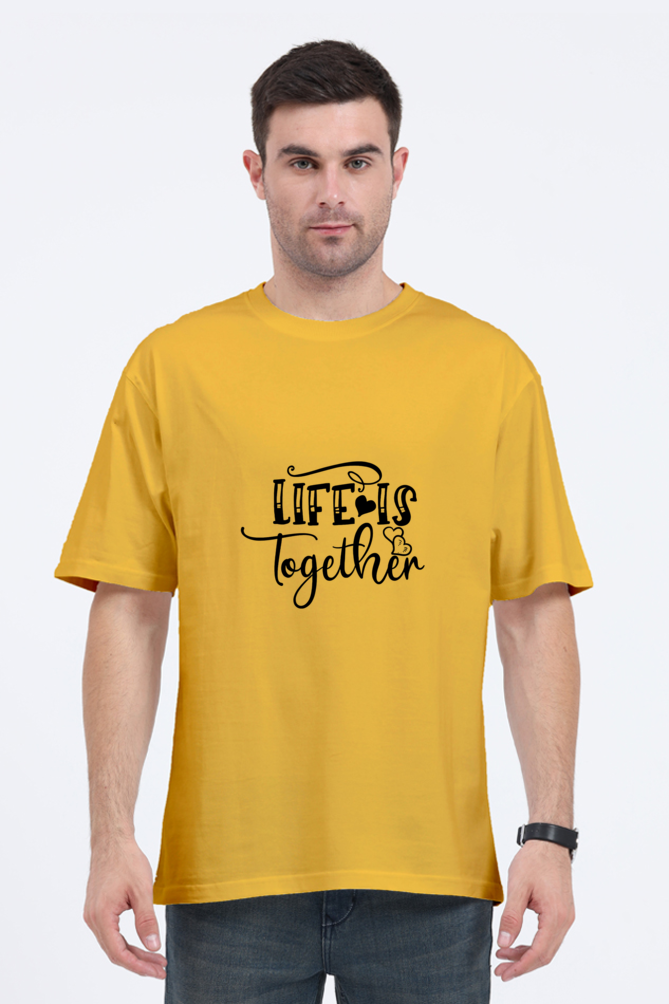 Stronger Together: Men's Oversized "Life is Together" Tee