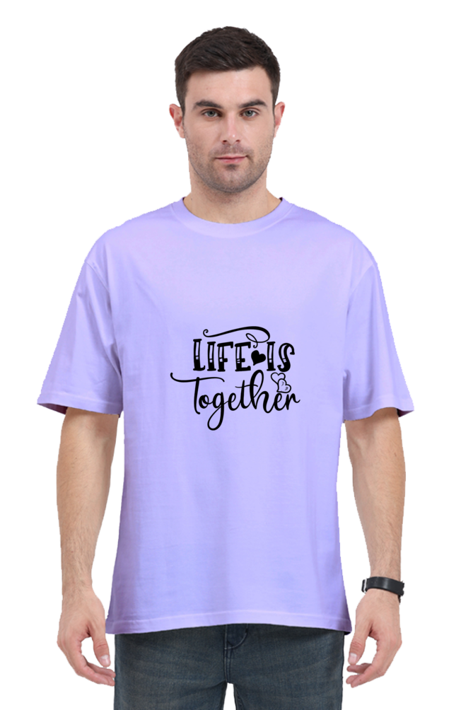 Stronger Together: Men's Oversized "Life is Together" Tee
