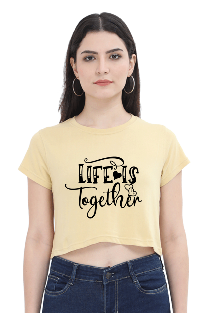 Women's "Life is Together" Crop Top