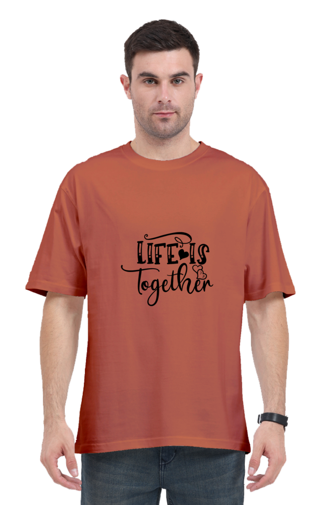 Stronger Together: Men's Oversized "Life is Together" Tee