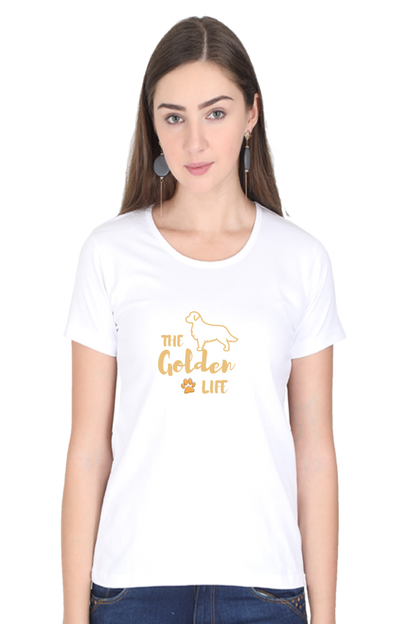 Women Round Neck T- The Golden Life