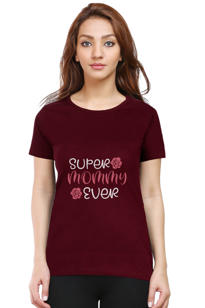 Super Mommy Ever Tee