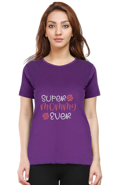 Super Mommy Ever Tee