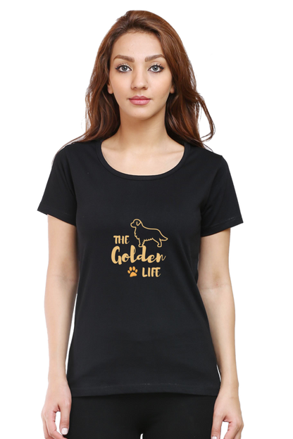 Women Round Neck T- The Golden Life