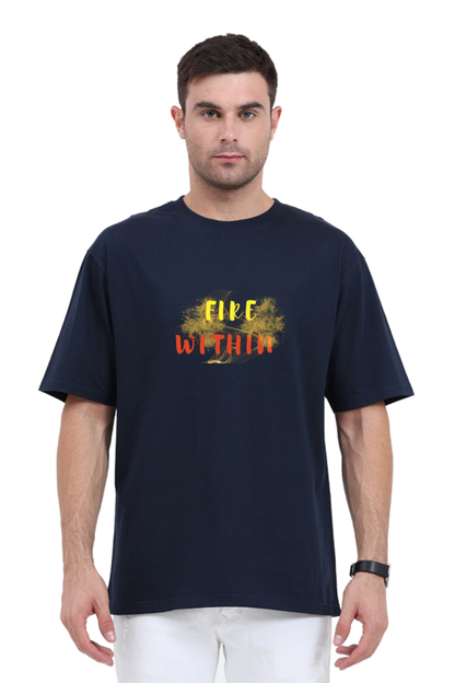 Men Oversized T- Fire Within