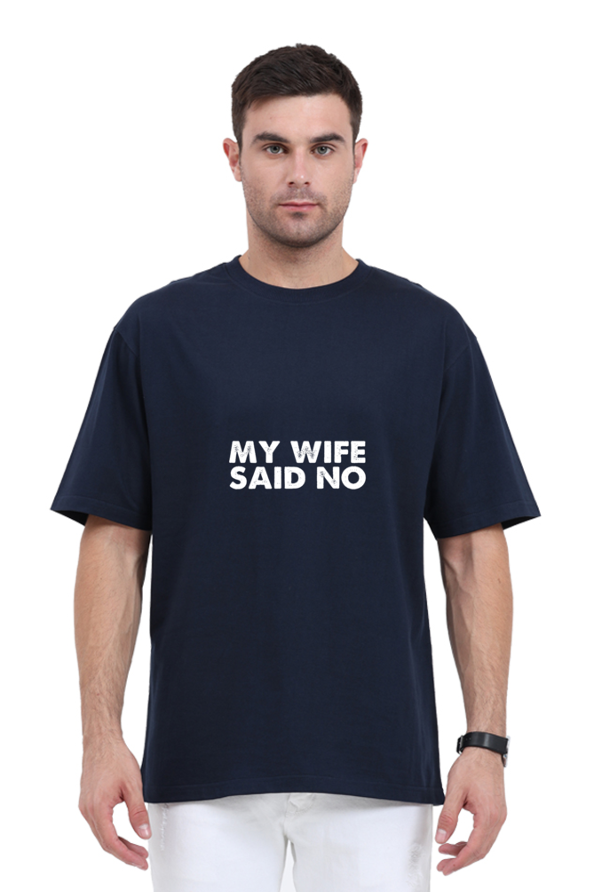 Wife Said No Tee