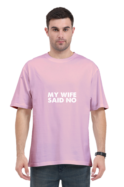 Wife Said No Tee