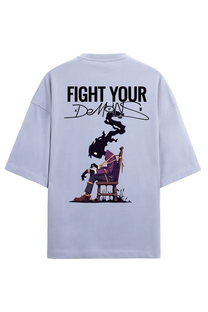 Unisex OverSized T- Fight Your Demon