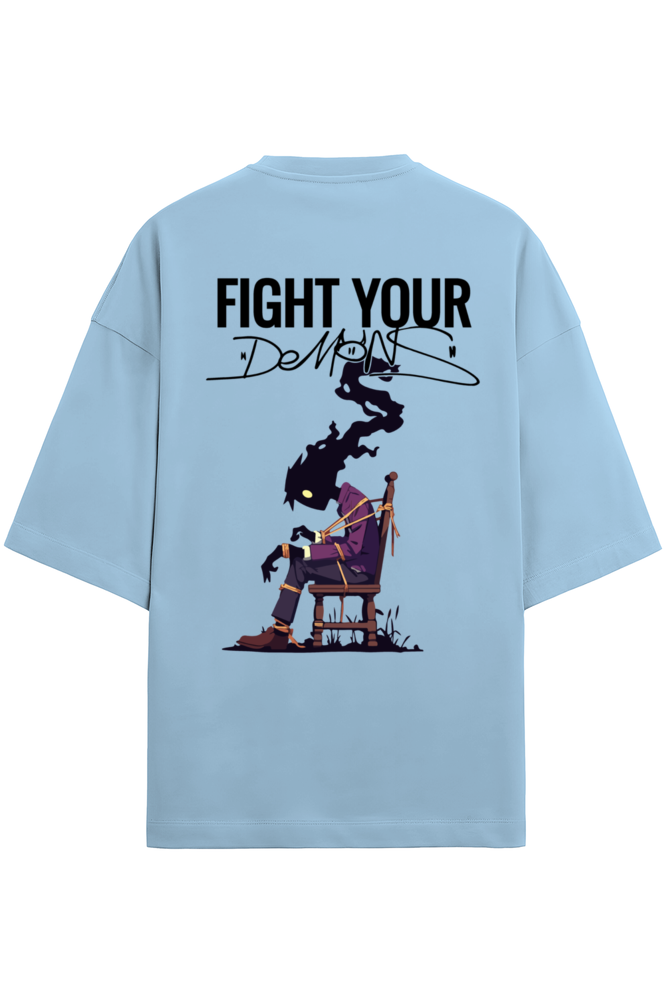 Unisex OverSized T- Fight Your Demon