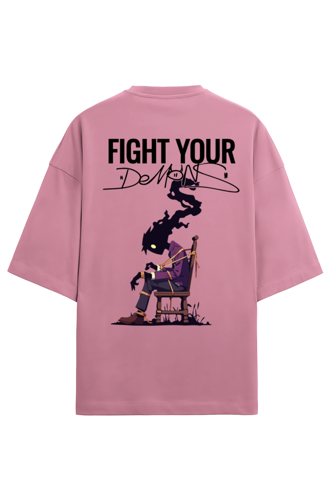 Unisex OverSized T- Fight Your Demon